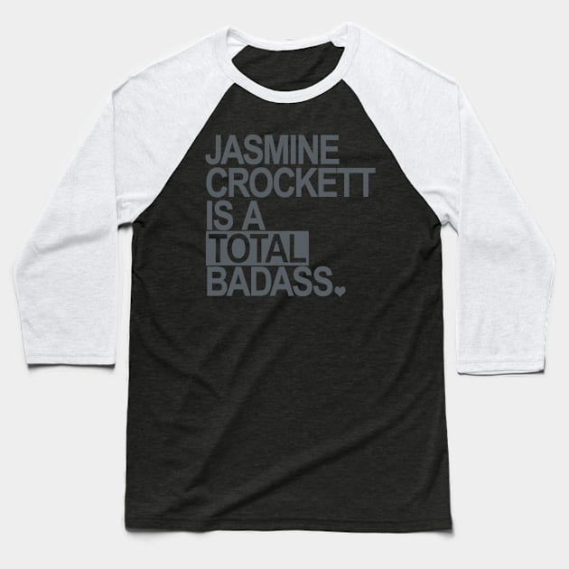 Jasmine Crockett is a total badass - gray box Baseball T-Shirt by Tainted